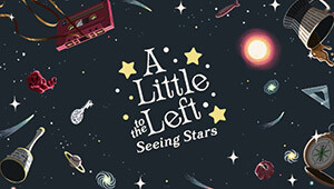 A Little to the Left: Seeing Stars